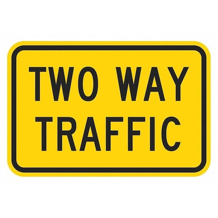 Lyle Two Way Traffic Traffic Sign, 18 in H, 24 in W, Aluminum, Horizontal Rectangle, T1-6070-EG_24x18 T1-6070-EG_24x18