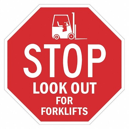 Lyle Stop Look Out For Forklifts Sign, 24" W, 24" H, Recycled Aluminum, Red T1-6234-HI_24x24