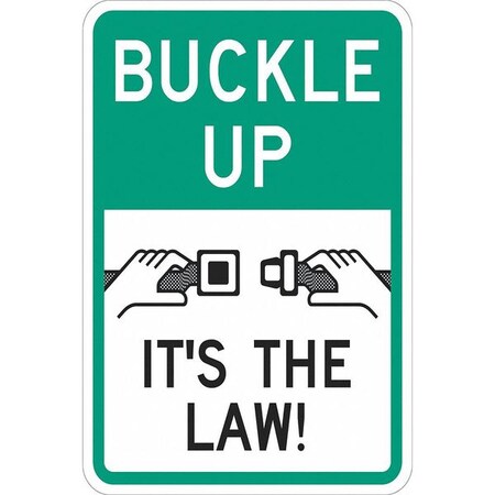 Lyle Buckle Up Traffic Sign, 18 in H, 12 in W, Aluminum