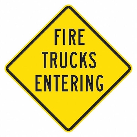 Lyle Fire Trucks EntTraffic Sign, 12 in H, 12 in W, Aluminum, Diamond, English, T1-1913-EG_12x12 T1-1913-EG_12x12