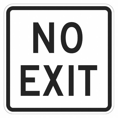Lyle No Exit Sign For Parking Lots, 18 in H, 18 in W, Aluminum, Square, English, T1-1915-EG_18x18 T1-1915-EG_18x18