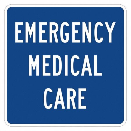 Lyle Emergency Medical Care Traffic Sign, 12 in H, 12 in W, Aluminum, Square, English, T1-1799-EG_12x12 T1-1799-EG_12x12