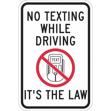 Lyle No Texting Traffic Sign, 18 in H, 12 in W, Aluminum, Vertical Rectangle, English, T1-1217-EG_12x18 T1-1217-EG_12x18