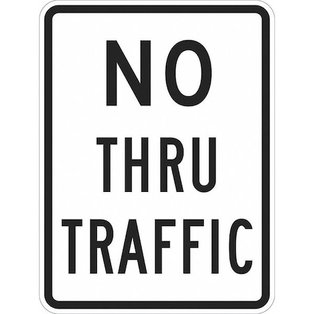 Lyle No Thru Traffic Traffic Sign, 18 in H, 12 in W, Aluminum, Vertical  English, T1-1021-HI_12x18 T1-1021-HI_12x18