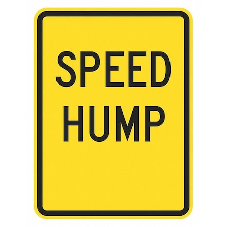 Lyle Speed Hump Traffic Sign, 18 in H, 12 in W, Aluminum, Vertical Rectangle, English, T1-5006-HI_12x18 T1-5006-HI_12x18