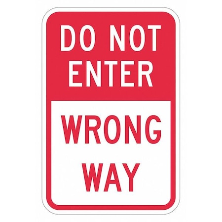 Lyle Do Not Enter & Wrong Way Traffic Sign, 18 in H, 12 in W, Aluminum, Vertical, T1-1876-HI_12x18 T1-1876-HI_12x18