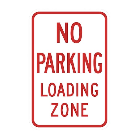 Lyle No Parking Loading Zone Sign, 18" x 12, T1-1106-DG_12x18 T1-1106-DG_12x18