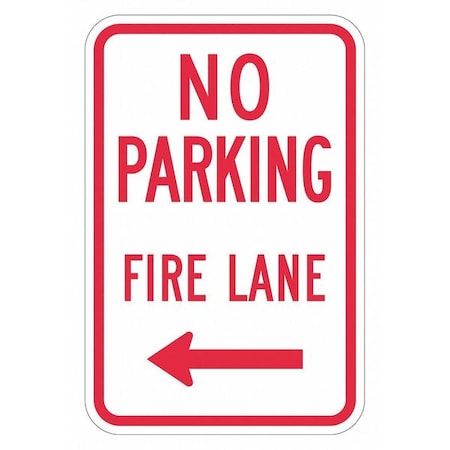 Lyle No Parking Fire Lane (Left Arrow) Parking Sign, 12 in W, 18 in H, English, Aluminum, White T1-2845-EG_12x18