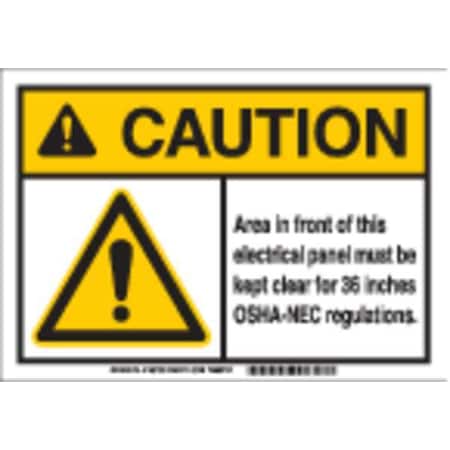 Brady Caution Sign, 10"Hx14"W, Area In Front 145737