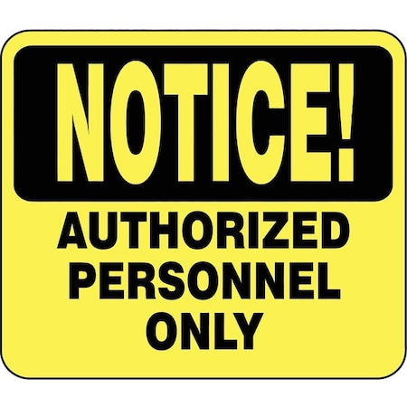 Tensabarrier Sign, Notice Authorized Personnel Only SG4-35-1114-250-H