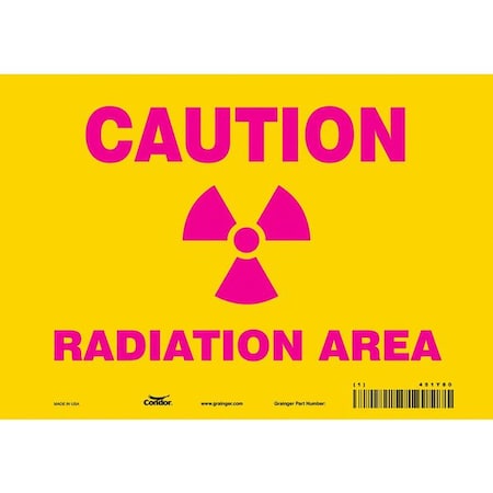 Condor Radiation Safety Sign, 7 in H, 10 in W, Vinyl, Vertical Rectangle, 451Y80 451Y80