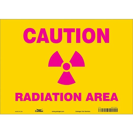 Condor Radiation Safety Sign, 10 in H, 14 in W, Vinyl, Horizontal Rectangle, 451Y81 451Y81