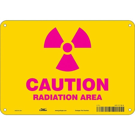 Condor Radiation Safety Sign, 7 in H, 10 in W, Polyethylene, Vertical Rectangle, 451Y84 451Y84