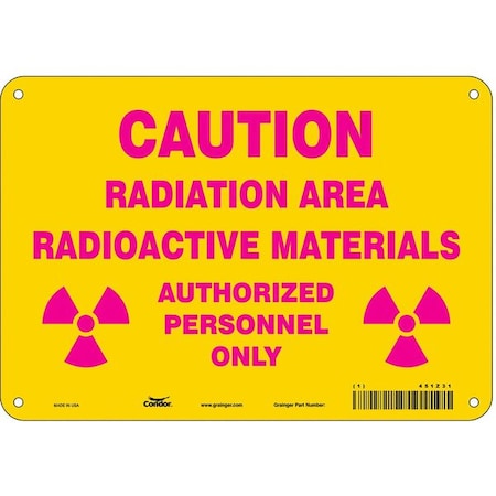 Condor Radiation Safety Sign, 7 in H, 10 in W, Polyethylene, Vertical Rectangle, 451Z31 451Z31