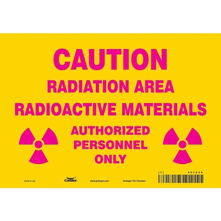 Condor Radiation Safety Sign, 7 in H, 10 in W, Vinyl, Vertical Rectangle, 451Z34 451Z34