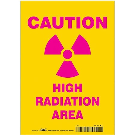 Condor Radiation Safety Sign, 10 in H, 7 in W, Vinyl, Horizontal Rectangle, 451Z47 451Z47