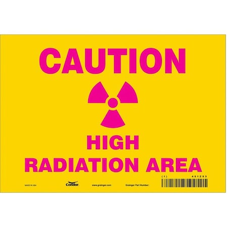 Condor Radiation Safety Sign, 7 in H, 10 in W, Vinyl, Vertical Rectangle, 451Z53 451Z53