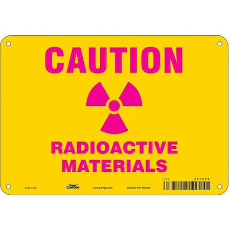 Condor Radiation Safety Sign, 7 in H, 10 in W, Aluminum, Vertical Rectangle, 451Z59 451Z59