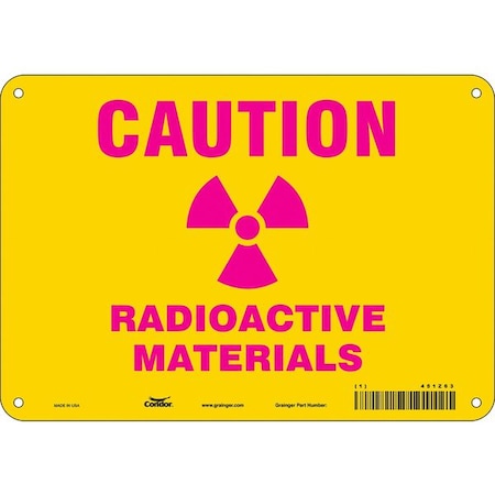 Condor Radiation Safety Sign, 7 in H, 10 in W, Polyethylene, Vertical Rectangle, 451Z63 451Z63