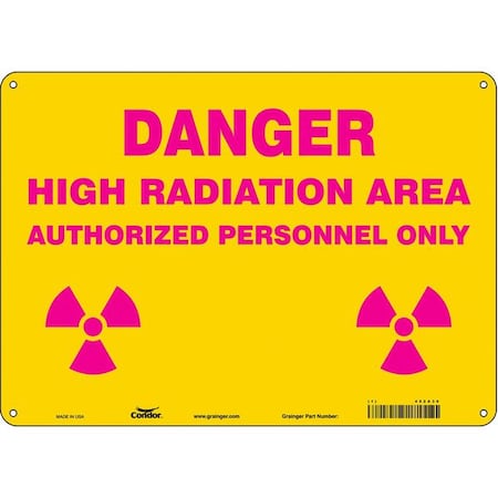 Condor Radiation Safety Sign, 10 in H, 14 in W, Aluminum, Horizontal Rectangle, 452A30 452A30