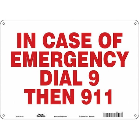 Condor IN CASE OF EMERGENCY DIAL 9 THEN 911, 14 in W x 10 in H, Horizontal Rectangle, Aluminum, 469F89 469F89