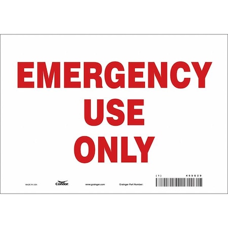 Condor EMERGENCY USE ONLY, 10 in W x 7 in H, Vertical Rectangle, Vinyl, 469G29 469G29