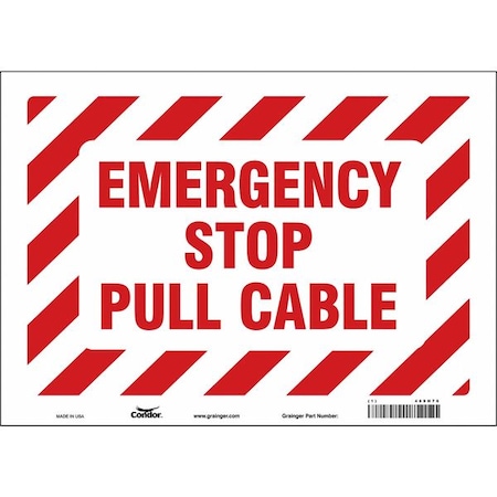 Condor EMERGENCY STOP PULL CABLE, 14 in W x 10 in H, Horizontal Rectangle, Vinyl, 469H76 469H76