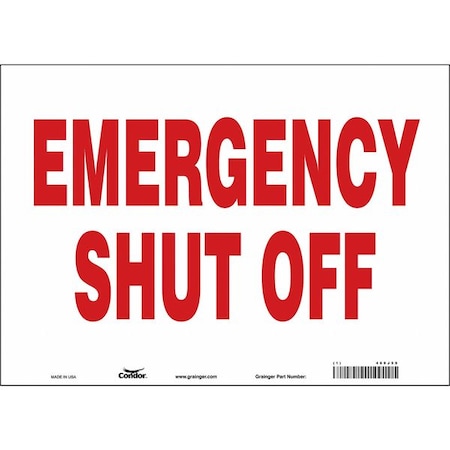 Condor EMERGENCY SHUT OFF, 14 in W x 10 in H, Horizontal Rectangle, Vinyl, 469J59 469J59