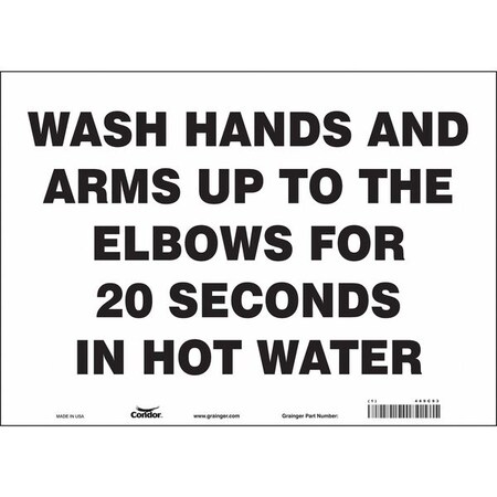 Condor Wash Hands And Arms Up To The Elbows For 20 Second, 14 in W x 10 in H, Rectangle, Vinyl, 469C93 469C93