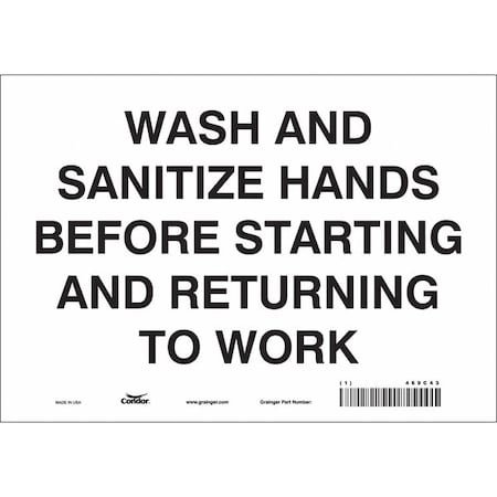Condor Wash And Sanitize Hands Before Starting And Returning To Work, 10 in W x 7 in H, Vinyl, 469C43 469C43