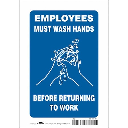 Condor Employees Must Wash Hands Before Returning To Work, 7 in W x 10 in H, Rectangle, Vinyl, 469C49 469C49