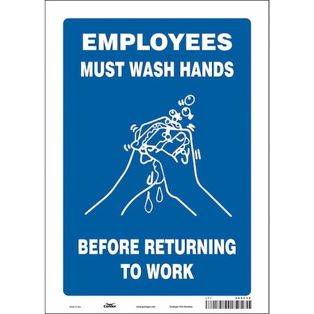 Condor Employees Must Wash Hands Before Returning To Work, 10 in W x 14 in H, Rectangle, Vinyl, 469C50 469C50