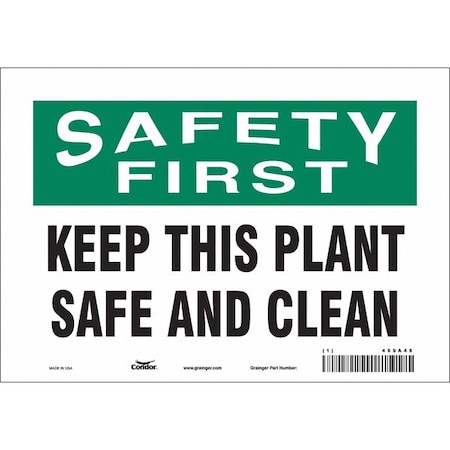 Condor Safety First, KEEP THIS PLANT SAFE AND CLEAN, 10 in W x 7 in H, Vertical Rectangle, Vinyl, 469A48 469A48