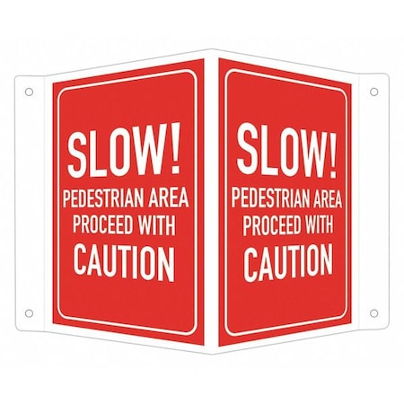 Lyle Safety Sign, 6 in H, 7 1/2 in W, Aluminum, V-Shape Projection, English, LCVB-0031-RA_4x6 LCVB-0031-RA_4x6