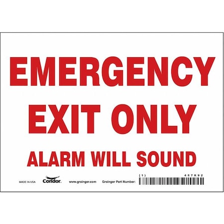 Condor Exit Sign, Vinyl, 7" W, 5" H, Emergency Exit Only Alarm Will Sound, White 467R92