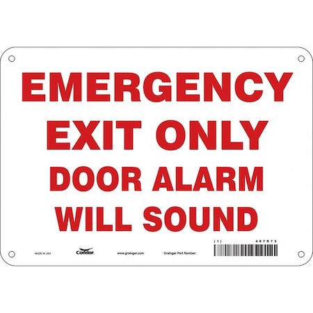 Condor Exit Sign, Aluminum, 10" W, 7" H, Emergency Exit Only Door Alarm Will Sound, White 467R73