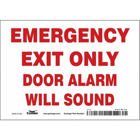 Condor Exit Sign, Vinyl, 7" W, 5" H, Emergency Exit Only Door Alarm Will Sound, White 467R78