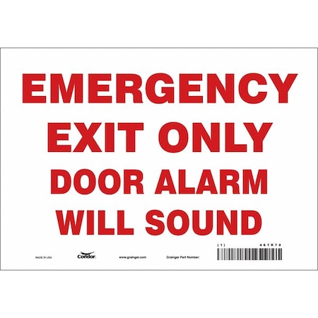 Condor Exit Sign, Vinyl, 10" W, 7" H, Emergency Exit Only Door Alarm Will Sound, White 467R79