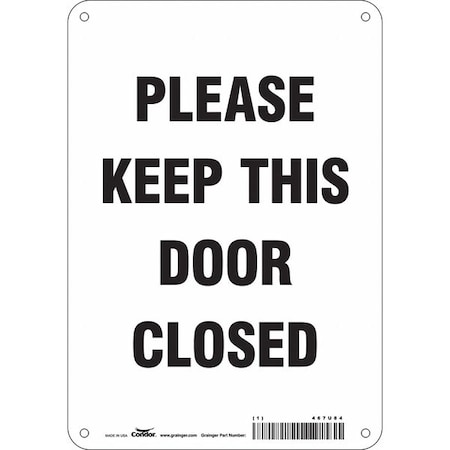 Condor Safety Sign Emergency Exit, Aluminum, 7 in W, 10 in H, PLEASE KEEP THIS DOOR CLOSED, White 467U84