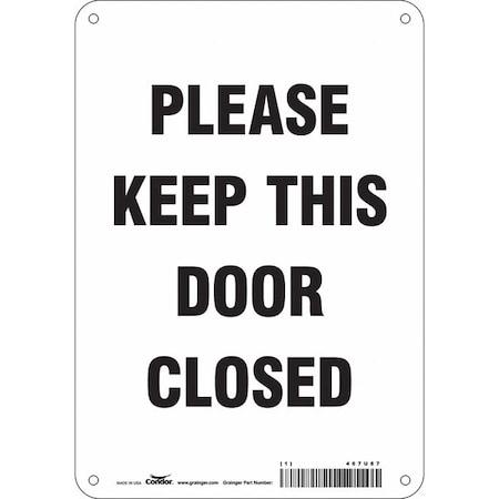 Condor Safety Sign Emergency Exit, Polyethylene, 7 in W, 10 in H, PLEASE KEEP THIS DOOR CLOSED, White 467U87