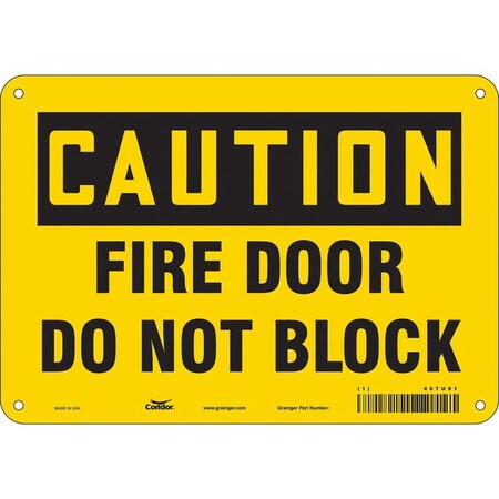 Condor Safety Sign Emergency Exit, Aluminum, 10 in W, 7 in H, CAUTION FIRE DOOR DO NOT BLOCK, Yellow 467U91