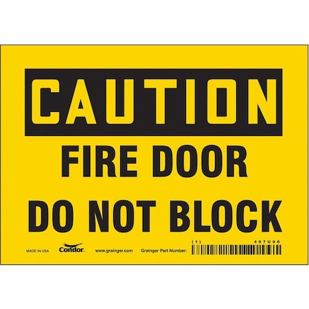 Condor Safety Sign Emergency Exit, Vinyl, 7 in W, 5 in H, CAUTION FIRE DOOR DO NOT BLOCK, Yellow 467U96