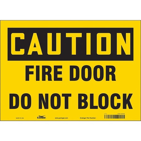 Condor Safety Sign Emergency Exit, Vinyl, 14 in W, 10 in H, CAUTION FIRE DOOR DO NOT BLOCK, Yellow 467U98