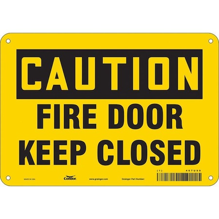 Condor Safety Sign Emergency Exit, Aluminum, 10 in W, 7 in H, CAUTION FIRE DOOR KEEP CLOSED, Yellow 467U99
