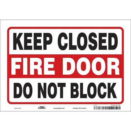 Condor Safety Sign Emergency Exit, Vinyl, 10 in W, 7 in H, KEEP CLOSED FIRE DOOR DO NOT BLOCK, Black, Red 467U76