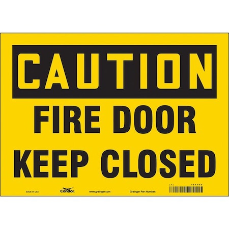 Condor Safety Sign Emergency Exit, Vinyl, 14 in W, 10 in H, CAUTION FIRE DOOR KEEP CLOSED, Yellow 467V09