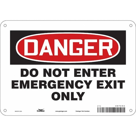 Condor Exit Sign, Aluminum, 10" W, 7" H, DANGER DO NOT ENTER EMERGENCY EXIT ONLY, White 467V34