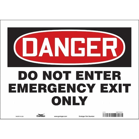 Condor Exit Sign, Vinyl, 14" W, 10" H, DANGER DO NOT ENTER EMERGENCY EXIT ONLY, White 467V41