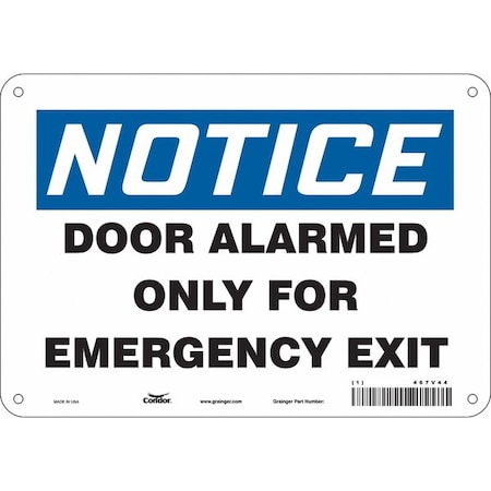 Condor Exit Sign, Plastic, 10" W, 7" H, NOTICE DOOR ALARMED OPEN ONLY FOR EMERGENCY EXIT, White 467V44