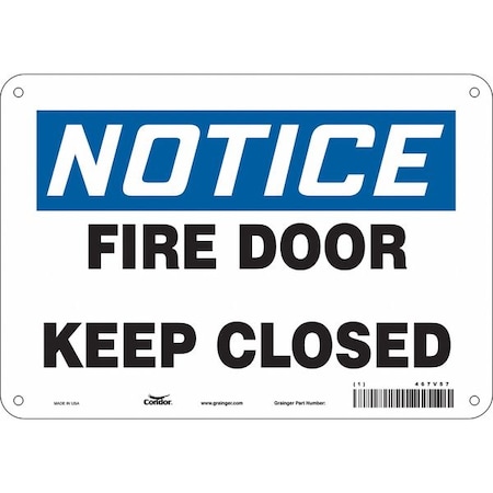 Condor Safety Sign Emergency Exit, Polyethylene, 10 in W, 7 in H, NOTICE FIRE DOOR KEEP CLOSED, White 467V57